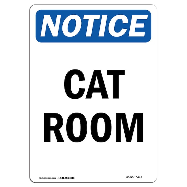 Safety Sign, OSHA Notice, 5" Height, Cat Room Sign, Portrait, 10PK
